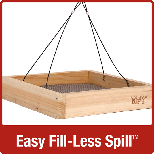Easy fill-less spill design with no tools required on Nature's Way cedar Hanging Platform bird Feeder